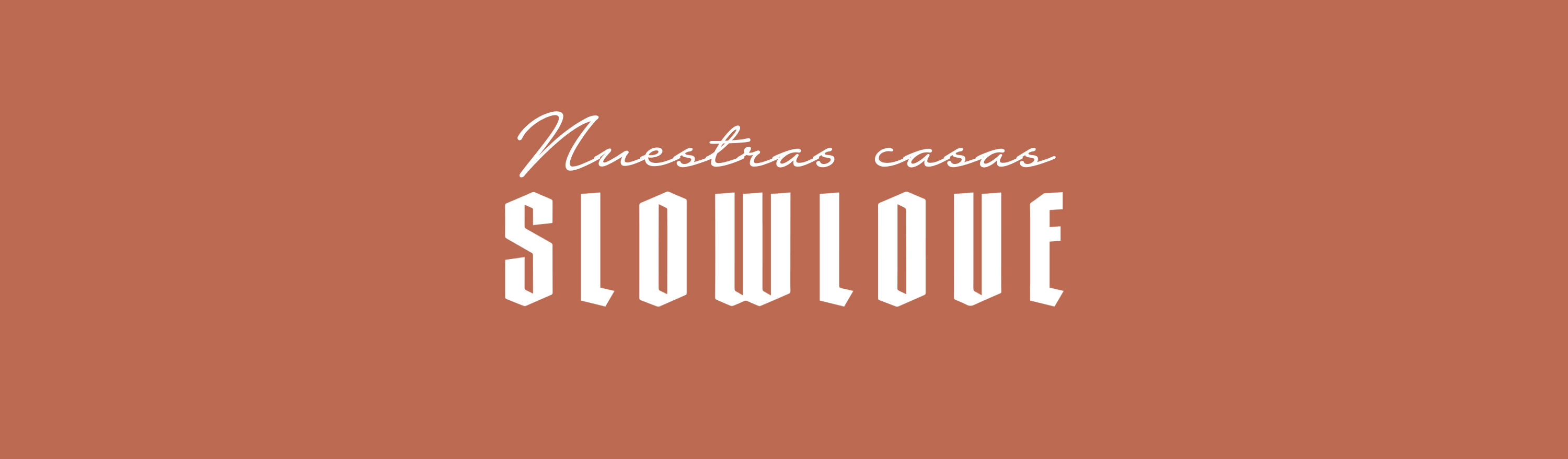 Slowlove